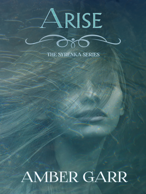 Title details for Arise (Book Three of the Syrenka Series) by Amber Garr - Available